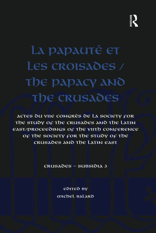 Routledge - The Papacy and the Crusades - History Book