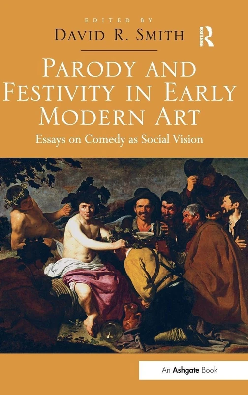 Routledge - Parody and Festivity in Early Modern Art Book