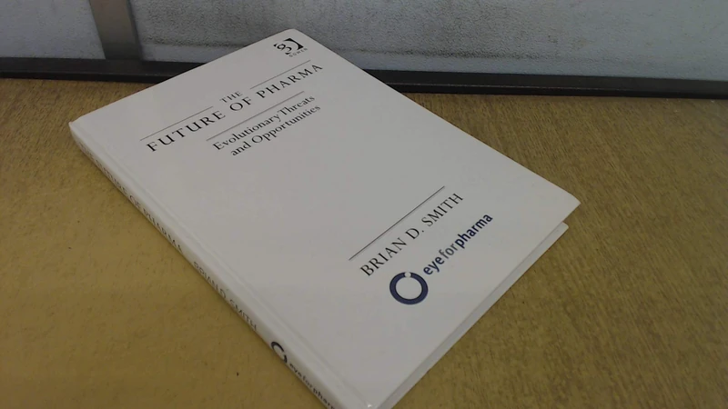 The Future of Pharma: Evolutionary Threats and Opportunities