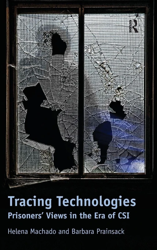 Tracing Technologies: Prisoners' Views in the Era of CSI