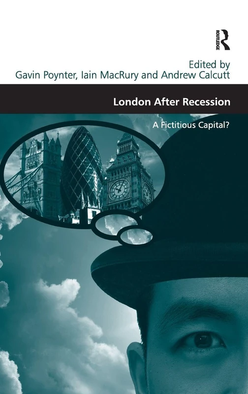London After Recession: A Fictitious Capital? (Design and the Built Environment)