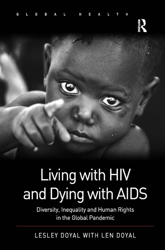Routledge Living with HIV and Dying with AIDS - Global Health