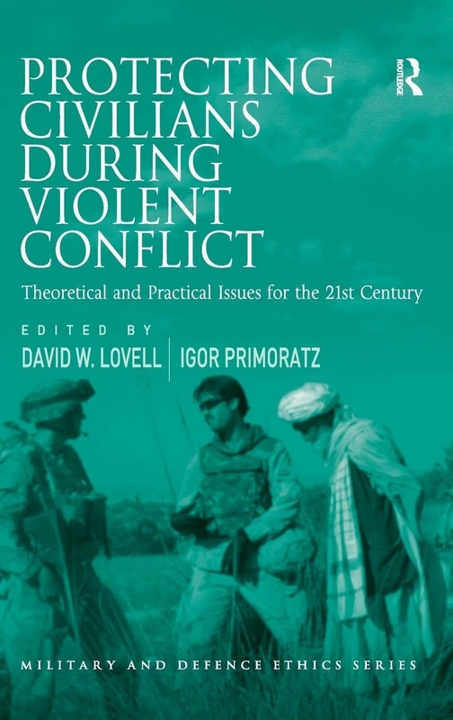 Routledge - Protecting Civilians During Violent Conflict Book