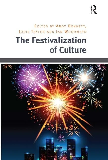 The Festivalization of Culture