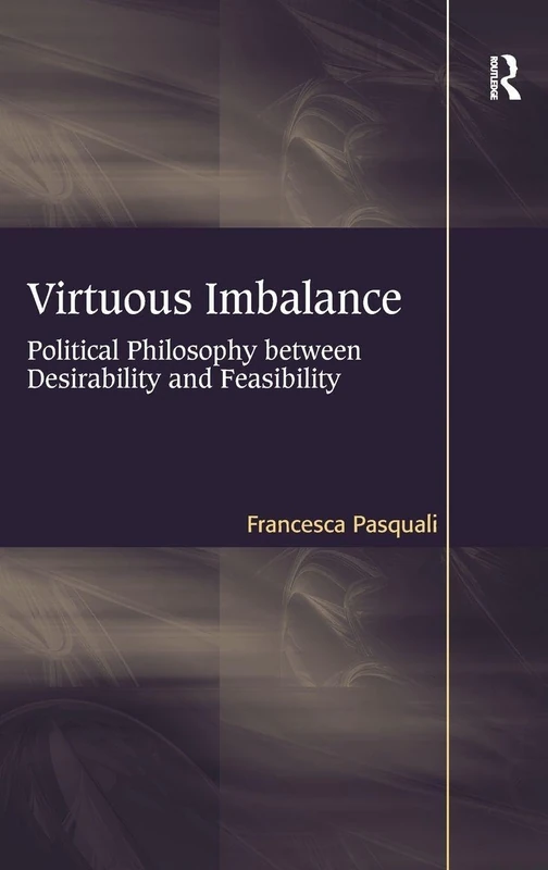 Virtuous Imbalance by Routledge - Political Philosophy Book