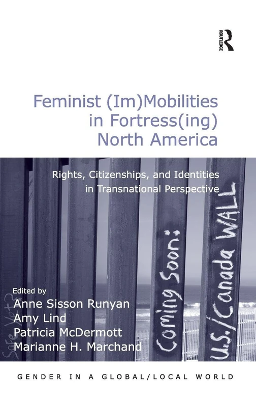 Routledge Feminist (Im)Mobilities in Fortress North America