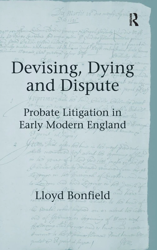 Routledge - Devising, Dying and Dispute: Probate Litigation