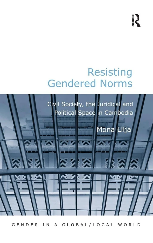 Routledge Resisting Gendered Norms - Cambodia Sociology Book