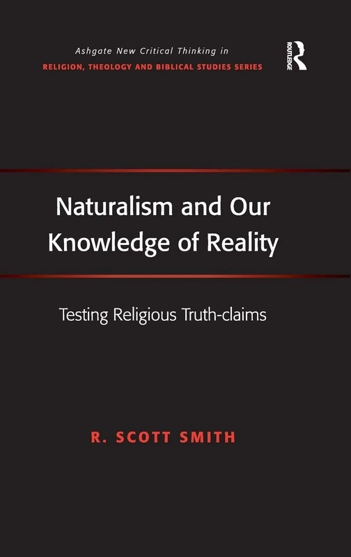 Routledge Naturalism and Our Knowledge of Reality - Book
