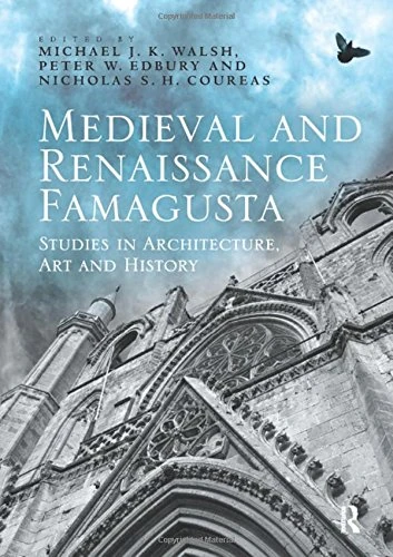 Medieval and Renaissance Famagusta: Studies in Architecture, Art and History - Image 1