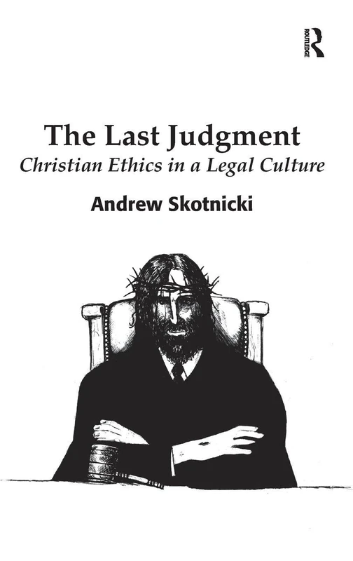 The Last Judgment: Christian Ethics in a Legal Culture