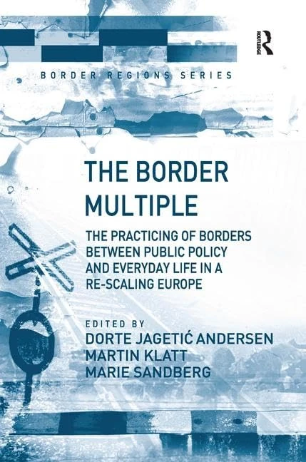 Routledge - The Border Multiple: Border Practices in Europe