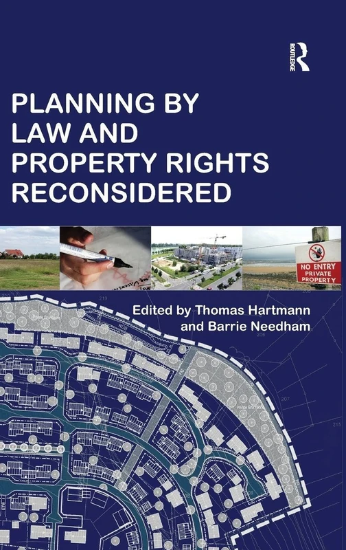 Planning By Law and Property Rights Reconsidered