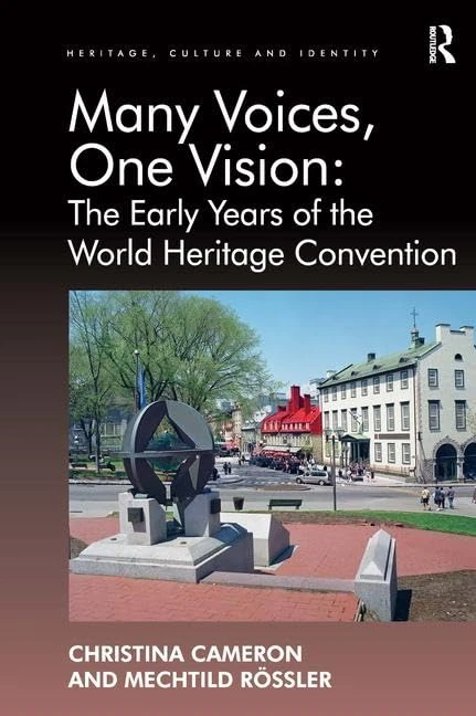 Routledge - Many Voices, One Vision: World Heritage Convention