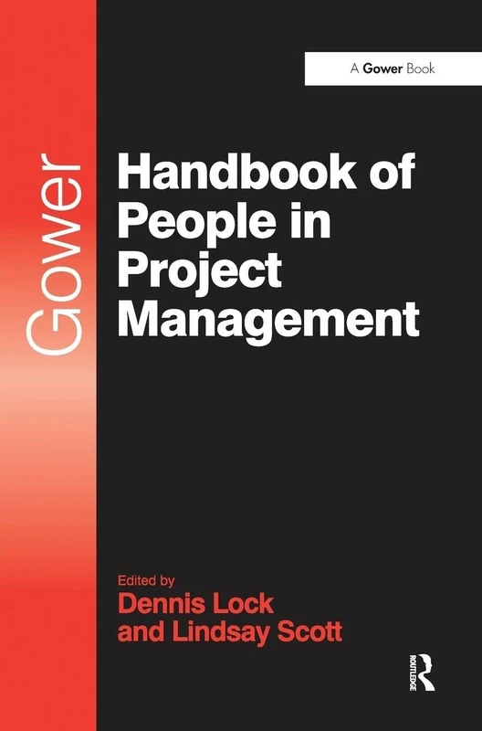 Gower Handbook of People in Project Management (Project and Programme Management Practitioner Handbooks)