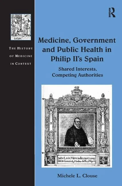 Routledge Medicine and Public Health in Philip II's Spain
