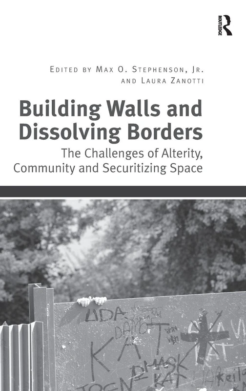Building Walls and Dissolving Borders - Routledge Book