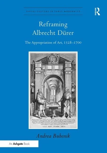 Routledge Reframing Albrecht Durer Art History Book