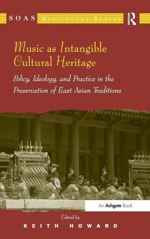Routledge Music as Intangible Cultural Heritage - East Asian Studies - Image 1