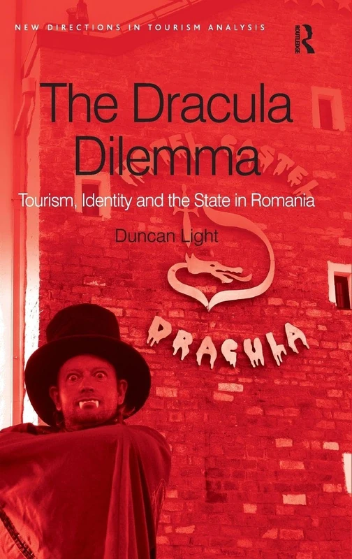 Routledge - The Dracula Dilemma: Tourism, Identity and State