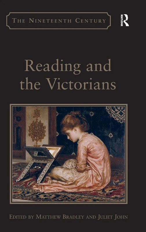 Routledge - Reading and the Victorians (19th Century Series)