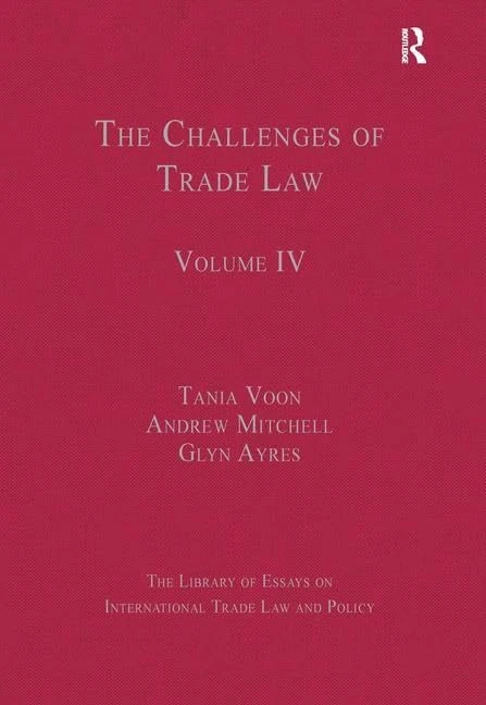 Routledge - The Challenges of Trade Law: Volume IV
