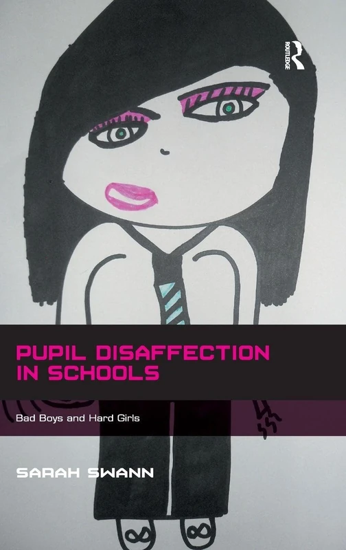 Pupil Disaffection in Schools - Routledge Sociology Book