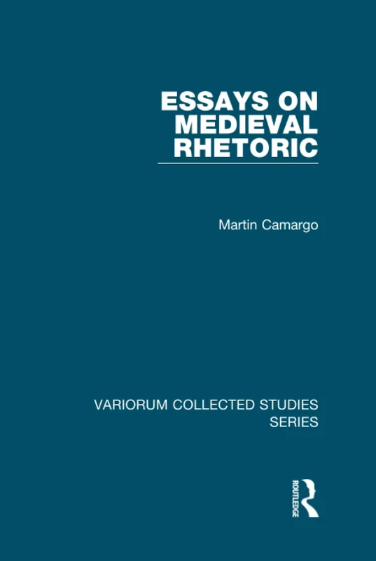 Essays on Medieval Rhetoric (Variorum Collected Studies)