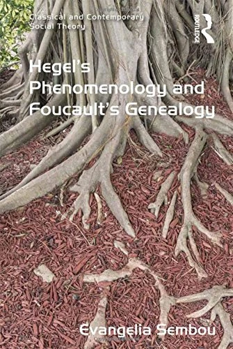 Routledge Hegel's Phenomenology and Foucault's Genealogy Book