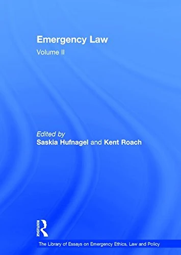 Emergency Law: Volume II: 2 (The Library of Essays on Emergency Ethics, Law and Policy)