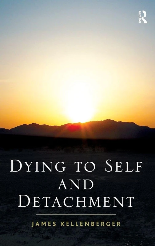 Dying to Self and Detachment: James Kellenberger