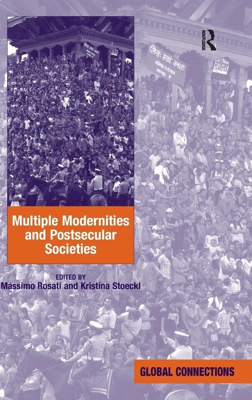 Routledge Multiple Modernities and Postsecular Societies Book