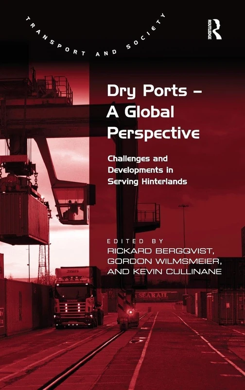 Routledge Dry Ports - A Global Perspective Book