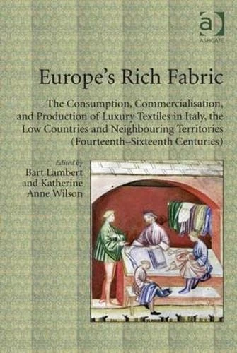 Europe's Rich Fabric - Routledge Luxury Textiles History Book