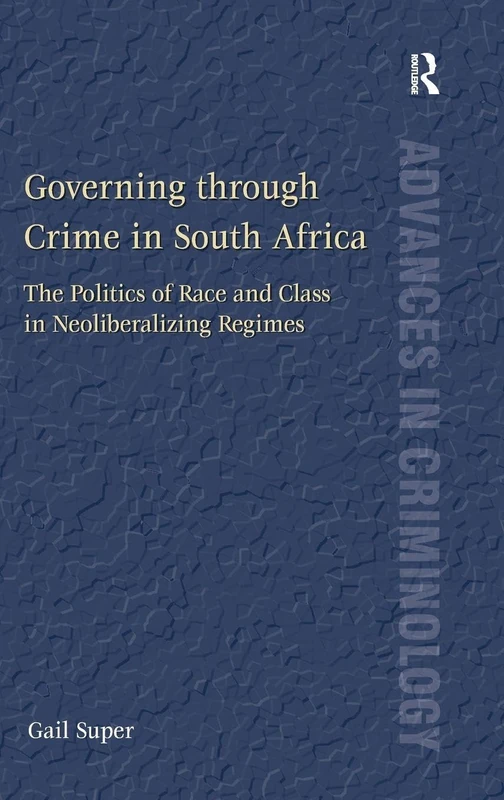 Routledge Governing through Crime in South Africa Book