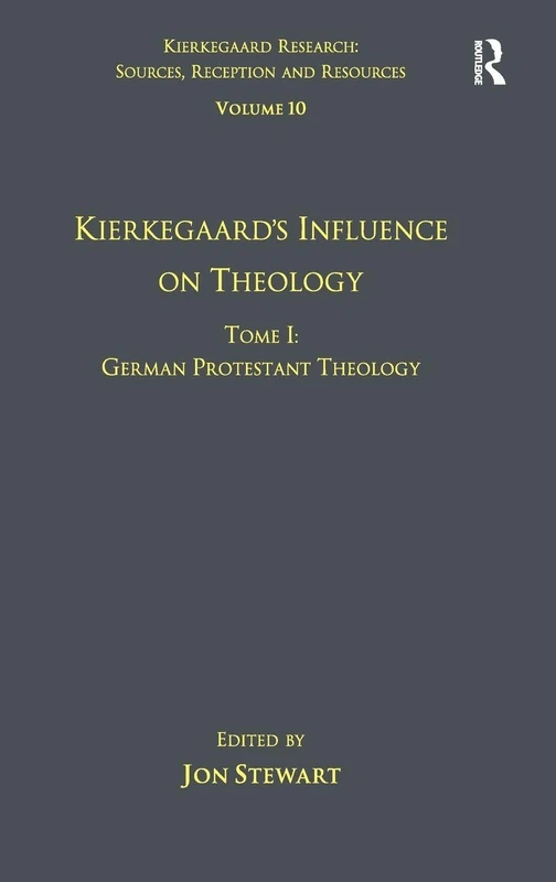 Routledge Kierkegaard's Influence on Theology - Volume 10