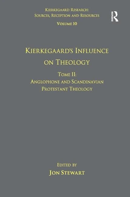 Routledge Kierkegaard's Influence on Theology - Volume 10