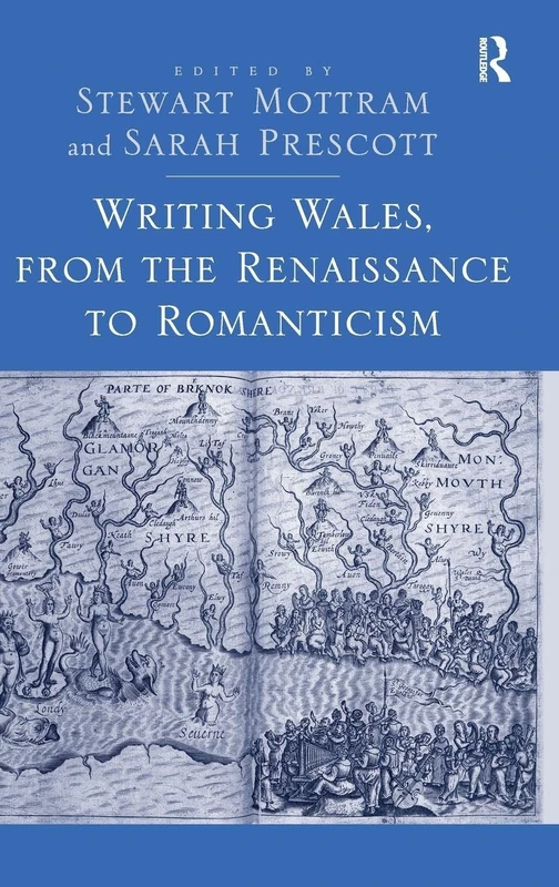 Writing Wales, from the Renaissance to Romanticism