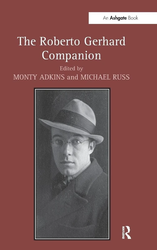 The Roberto Gerhard Companion (Routledge Music Companions)