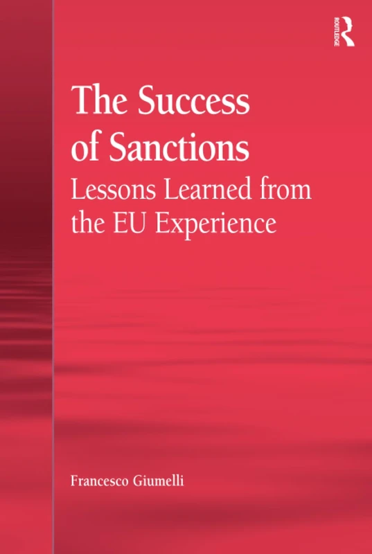Routledge - The Success of Sanctions: EU Experience Book