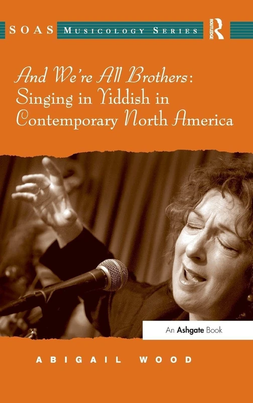 Routledge - And We're All Brothers: Yiddish Music Studies