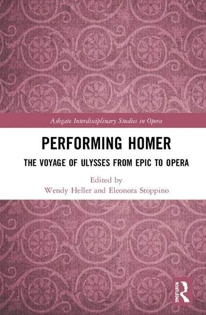 Performing Homer: The Voyage of Ulysses - Routledge Book