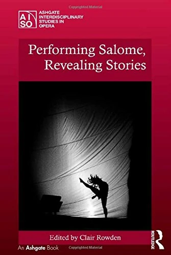 Performing Salome, Revealing Stories - Routledge Books