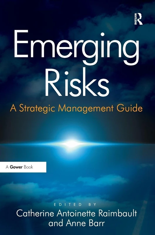 Emerging Risks: A Strategic Management Guide