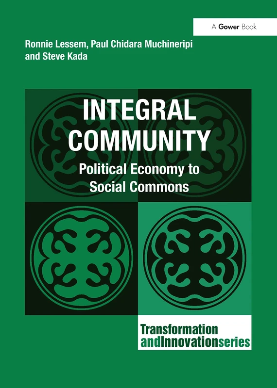 Integral Community: Political Economy to Social Commons (Transformation and Innovation)