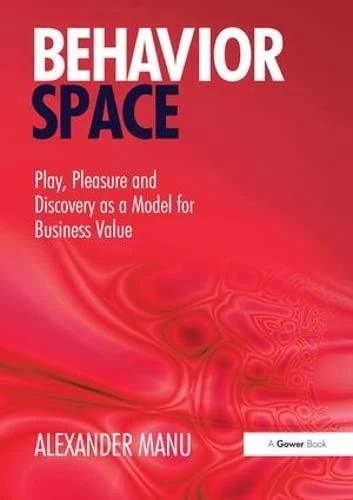 Behavior Space by Routledge - Business Value Model Book
