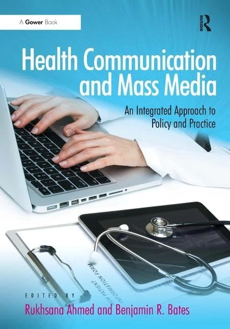 Health Communication and Mass Media: An Integrated Approach to Policy and Practice