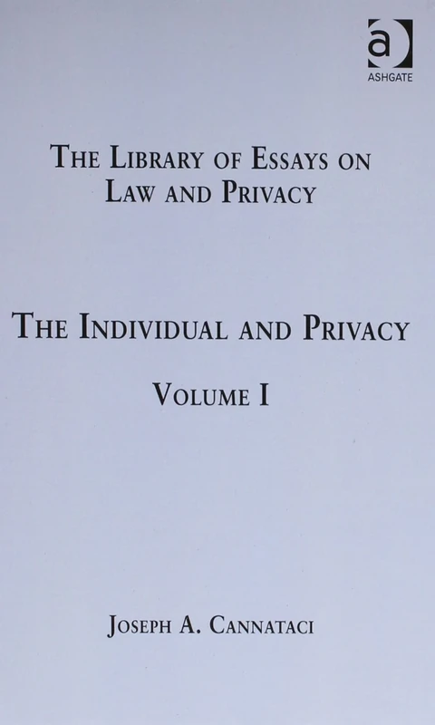 The Library of Essays on Law and Privacy: 3-Volume Set