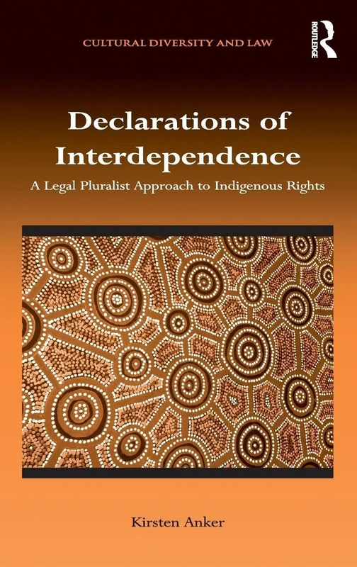 Routledge Declarations of Interdependence - Indigenous Rights