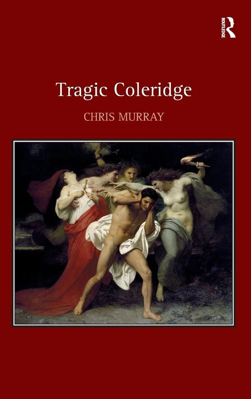 Tragic Coleridge by Routledge - Literary Philosophy & History